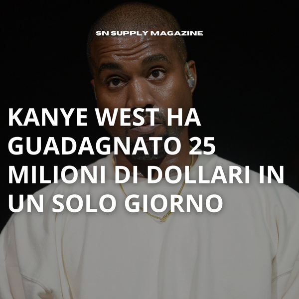 Yeezy Day Extravaganza: Come Kanye West ha guadagnato $25 milioni in 24 ore
